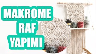 Makrome Raf Yapımı [upl. by Ellswerth]