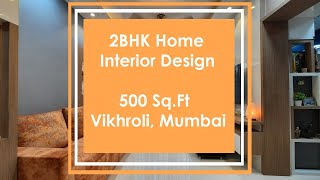 quot2BHK Home Interior Design 500 SqFt  Vikhroli Mumbaiquot [upl. by Eissej]