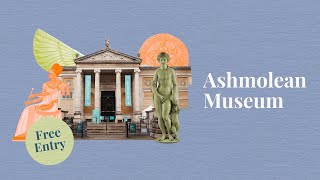 Discover the Ashmolean Museum [upl. by Nathan378]