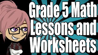 Grade 5 Math Lessons and Worksheets [upl. by Katt]