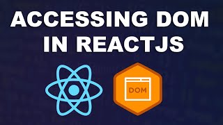 Manipulating the DOM In ReactJS  useRef [upl. by Giorgia]