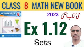 8Th Class Math New Book 2023 Exercise 112  Class 8 Math Chapter 1 Ex 112  SNC [upl. by Yorled]