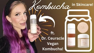 Kombucha in Skincare Dr Ceuracle Reviews [upl. by Acimehs]