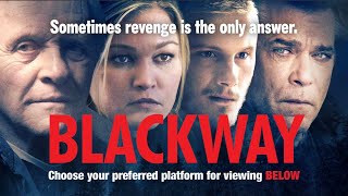 BLACKWAY ft Julia Stiles amp Anthony Hopkins Official Trailer HD [upl. by Izawa636]