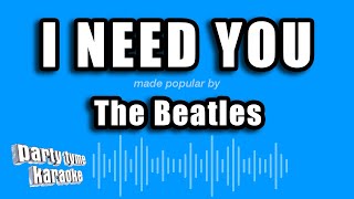 The Beatles  I Need You Karaoke Version [upl. by Otilia]