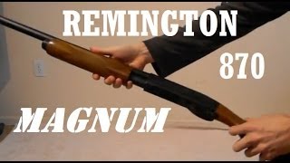 Gun Review Remington 870 MAGNUM Shotgun [upl. by Elstan]