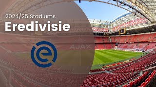 Eredivisie  202425 Stadiums [upl. by Lorry]