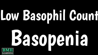 Basopenia  Low Basophil Count  Types Causes Symptoms Treatment Of Basopenia [upl. by Trillby511]