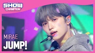 COMEBACK 미래소년MIRAE  JUMP l Show Champion l EP485 [upl. by Viki]