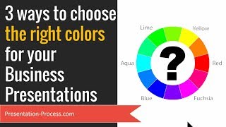 3 Ways to Choose the Right Colors for Your Business Presentations PowerPoint Tips [upl. by Anatola460]