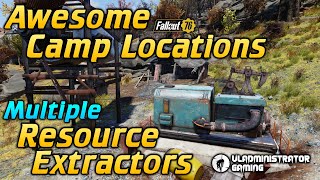 Awesome Camp Locations with Multiple Resource Extractors Fallout 76 [upl. by Yetty]