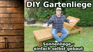 DIY Gartenliege  einfache Sonnenliege selbst gebaut  Männerhöhle [upl. by Adas]