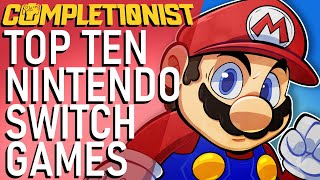 Top 10 Nintendo Switch Games 2024 Edition  The Completionist [upl. by Nivar]