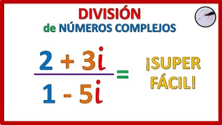 DIVISIÓN de NÚMEROS COMPLEJOS  SUPER FÁCIL 🤩 [upl. by Anaig]