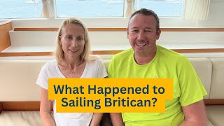 What Happened To Sailing Britican [upl. by Dulcy680]