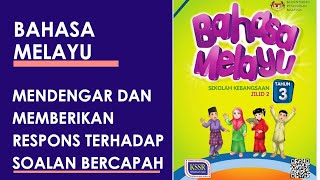 PDPR Bahasa Melayu Tahun 3  Mendengar dan Member Respons Terhadap Soalan Bercapah MS 7 [upl. by Ehcrop581]