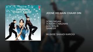 Jeene Ke Hain Chaar Din  Mujhse Shaadi Karogi full Hindi movie song audio jukebox [upl. by Orrocos]