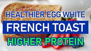 Egg White French Toast High Protein Low Calorie [upl. by Magas724]