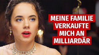 MEINE FAMILIE VERKAUFTE MICH AN MILLIONÄR [upl. by Idnil259]