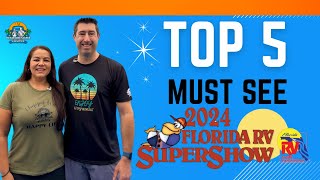 Discover the 5 MustSee Gems at the 2024 Florida RV Supershow  Your Ultimate Guide to RV Adventure [upl. by Yezdnil274]