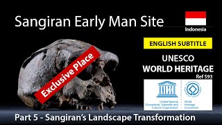 Sangiran Early Man Site  Part 5 Sangirans Landscape Transformation [upl. by Iden]