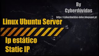 Atribuir endereço IP estático  Linux Ubuntu Server [upl. by Juback]