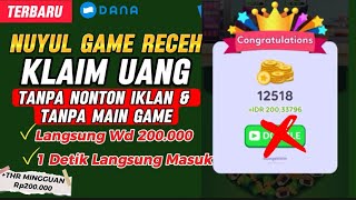 TRIK NUYUL GAME RECEH 💵 TANPA NONTON IKLAN LANGSUNG WD 2X  APLIKASI PENGHASIL UANG SALDO DANA 2024 [upl. by Jaynes620]