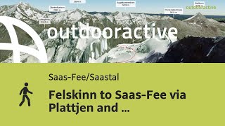 Felskinn to SaasFee via Plattjen and Gletschergrotte [upl. by Yllah]