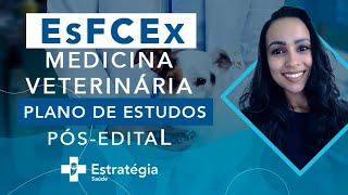 EsFCEx Medicina Veterinária  Plano de Estudos PósEdital [upl. by Gilchrist]