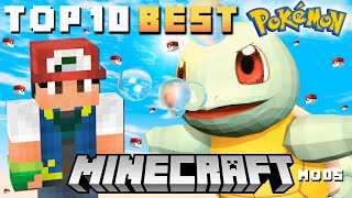 Top 10 Best Pokémon Mods in Minecraft [upl. by Dnamron]