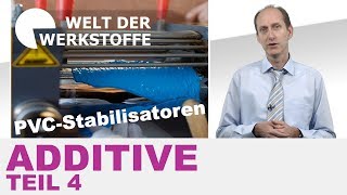 Kunststoff Additive Teil IV PVCStabilisatoren [upl. by Suivatram]