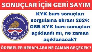 📢KYK burs sonuçları açıklandı mı ne zaman açıklanacak  Ödemeler ne zaman yatacak 2024yks kyk [upl. by Gamin]