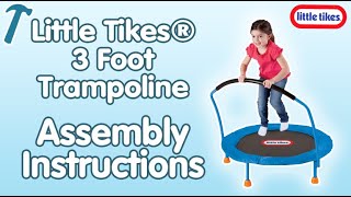 Little Tikes® 3 Foot Trampoline  Assembly Instructions [upl. by Derreg948]