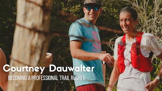 Why Courtney Dauwalter Went Pro [upl. by Eatnoled]