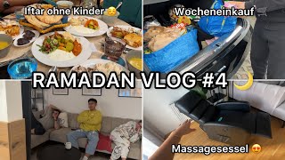 FASTEN BRECHEN OHNE KINDER ❤️  WOCHENEINKAUF 🛒  FLEXISPOT MASSAGESESSEL 😍  RAMADAN VLOG 4 🌙 [upl. by Perlman]