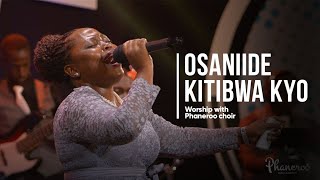 Osaniide Kitibwa Kyo  Phaneroo Choir Worship Session [upl. by Cynde150]