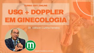 Curso de Ultrassom USG  Doppler em Ginecologia [upl. by Layol]