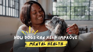 How Dogs Can Help Improve Mental Health [upl. by Yllib]