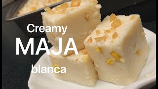 Maja blanca Recipe soft and creamy Filipino Coconut Milk Pudding with Corn [upl. by New771]