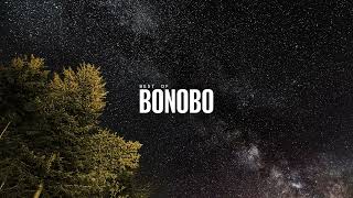 Best of Bonobo [upl. by Ecnerewal]