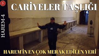 Cariyeler Taşlığı  Harem 4 Haremin En Çok Merak Edilen Yeri [upl. by Hung]