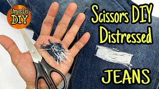 How to distressed denim jeans easy way DIY by using scissors only [upl. by Stoddart]