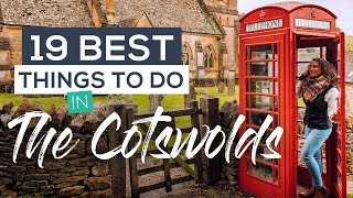 19 BEST Things to do in The Cotswolds PLUS 13 Best Cotswolds Villages You MUSTSEE [upl. by Peoples]