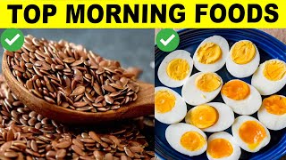 12 Healthiest Foods You Should Eat In The Morning [upl. by Nnanaej]