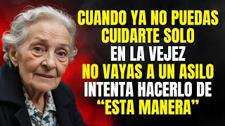 ¡Advertencia de una mujer de 80 años Debes saber ESTO antes de ingresar a un ASILO de ancianos [upl. by Yrrad496]