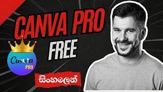 Get Canva Pro FREE in 2024  Easy Download Guide  Sinhala Tutorial [upl. by Leinehtan739]