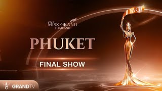 MISS GRAND PHUKET 2025  FINAL SHOW [upl. by Dirrej]