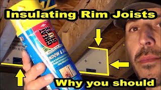 How to Insulate the Rim Joists with Foam Board insulation amp Why you should [upl. by Loos]