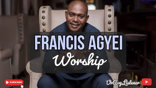 Francis Agyei Worship Medley  Kronkron ne Awurade [upl. by Feldstein]