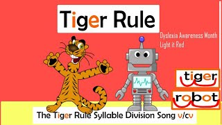 The Tiger Rule Syllable Division Song vcv Dyslexia Awareness Month Light it Red tigerrule [upl. by Shriner]